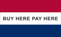 [Buy Here Pay Here Flag]