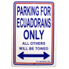 [Parking for Ecuadorans Sign]