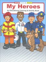 My Heroes educational coloring book